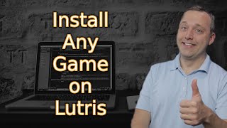 How to Install Games on Lutris Manually [upl. by Anoirb]