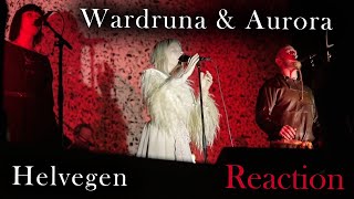 Wardruna and Aurora  Helvegen Live  Reaction [upl. by Gudren]