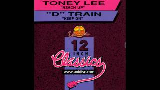 Toney Lee  Reach Up Mastermix [upl. by Dillon]