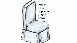 Parsons Chair Slipcover Simply Sewn [upl. by Yecad824]