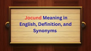 Jocund Meaning in English Definition and Jocund Synonyms  Thesaurus Thrive [upl. by Cirek329]