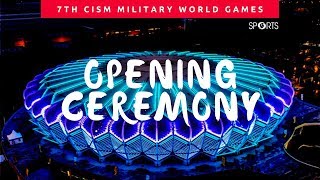 7th CISM Military World Games Opening Ceremony [upl. by Einomrah]