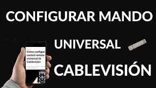 Cómo Configurar el Control Remoto Universal de Cablevisión Fácilmente [upl. by Akiwak349]