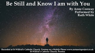 Be Still and Know I am with You [upl. by Accber]