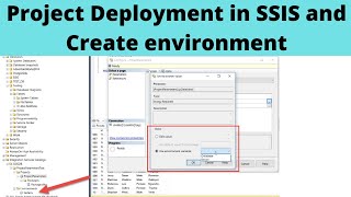 68 Project Deployment in SSIS and Create environment [upl. by Anaele671]