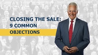 Closing the Sale 9 Common Objections [upl. by Zobe]