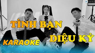 Karaoke Tình Bạn Diệu Kỳ Ricky Star x Lăng LD x Amee Beat Chuẩn  Kent D [upl. by Gnim292]