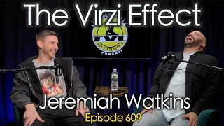 Jeremiah Watkins  The Virzi Effect 609  Paul Virzi [upl. by Nylime]