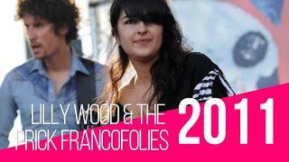 Lilly Wood amp the Prick  quotMy Bestquot  Live  Francofolies de La Rochelle 2011 [upl. by Nellda]