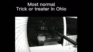 Most Normal Trick or Treater in Ohio [upl. by Ulah]