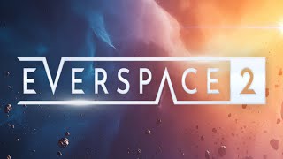 EVERSPACE™ 2  SLayeredSong0472Tense  goblinPls Song [upl. by Cowie]