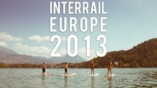 Interrail Europe  Interrailing Adventure 2013 [upl. by Nairadal]