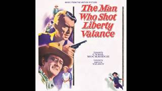 The Man Who Shot Liberty Valance  Soundtrack Suite Cyril J Mockridge [upl. by Rannug841]