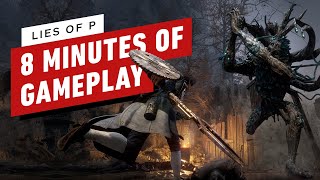 Lies of P  8 Minutes of New Gameplay [upl. by Munmro]