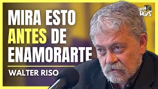 Walter Riso  Por Qué Fracasan Las Relaciones  Lo Que Tú Digas 301 [upl. by Ahsitan781]