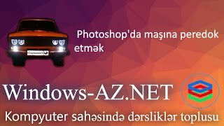 Photoshopda maşına peredok etmək windowsaznet [upl. by Enrica]