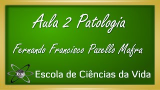 Patologia Aula 2  Aspectos das doenças [upl. by Biondo]