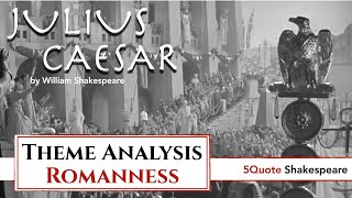 Julius Caesar Theme Analysis 11 Romanness [upl. by Aicirtac]