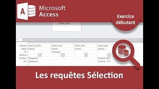 Exercice Access sur les requêtes sélection [upl. by Supmart]