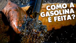 Como a GASOLINA é FEITA a partir do PETRÓLEO BRUTO e como é EXTRAÍDO O PETRÓLEO [upl. by Chane]