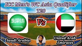 Saudi Arabia vs United Arab Emirates  Match 6  ICC Mens T20 World Cup Asia Qualifier B [upl. by Carolle]