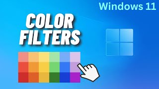 How to Turn OnOff Color Filters on Windows 11 [upl. by Kaela]