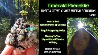 Emerald Phenakite of Abundance  432 hz Musical Activation  Heart amp Crown Chakra [upl. by Nebra]