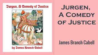 Jurgen A Comedy of Justice Audiobook by James Branch Cabell  Audiobooks Youtube Free [upl. by Anemij]