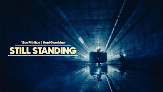 12os Pithikos amp Dani Gambino STILL STANDING Official Music Video [upl. by Akkire]