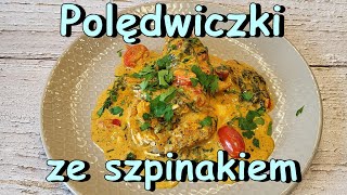 POLĘDWICZKI Z KURCZAKA ZE SZPINAKIEM  OBIAD Z KURCZAKA [upl. by Yeldarb]