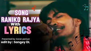 Karan pariyar new song raniko rajya with lyrics edit by sangdor lama [upl. by Faso]