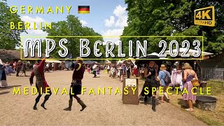 MPS 2023 Berlin 4K Medieval Fantasy Spectacle [upl. by Remas]