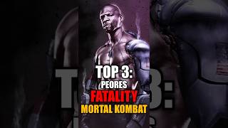 Top 3 PEORES FATALITY DE MORTAL KOMBAT [upl. by Limbert499]