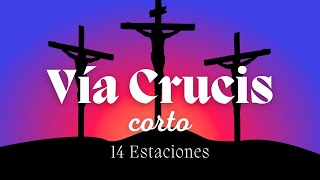 VÍA CRUCIS Corto  14 Estaciones [upl. by Oretna73]