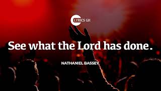 SEE WHAT THE LORD HAS DONE  NATHANIEL BASSEY seewhatthelordhasdone hallelujahagain namesofGod [upl. by Florry]