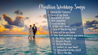 15 Christian Wedding Songs  Religious songs [upl. by Asillam]