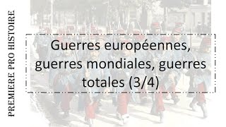 PREMIERE PRO HISTOIRE Guerres européennes guerres mondiales guerres totales 34 [upl. by Valina]