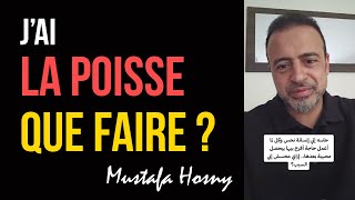 Jai la poisse Que faire   quotQuestions  Réponsesquot Mustafa Hosny [upl. by Tyler311]