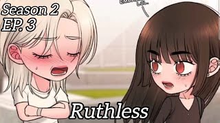 Ruthless season 2 episode 3 Webtoon GL love [upl. by Shawn924]