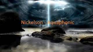 Nickelson  Aquaphonic [upl. by Leugim]