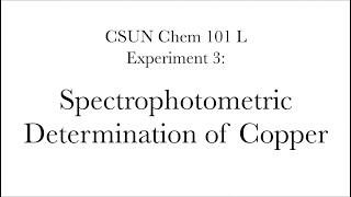 Spectrophotometric Determination of Copper [upl. by Zelikow]