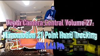 Depth Camera Central Volume 27 Manomotion 21 Point Hand Tracking SDK [upl. by Assiral]