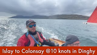 Ireland to Iona Day 23 From Islay to Colonsay Dinghy Cruise 10 knots speed over ground [upl. by Hgiel]