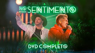 Felipe amp Rodrigo  No Sentimento DVD Completo [upl. by Ttirrej]