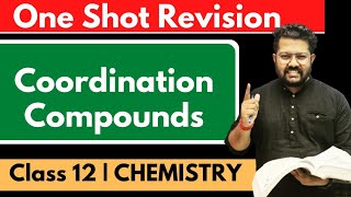 Coordination Compounds in One Shot  Class 12 Chemistry  Chapter 09  CBSE JEE NEET CUET [upl. by Yci]