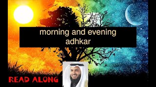 Morning and Evening Adhkar  NO ADS   Sheikh mishary  READ ALONG [upl. by Minnaminnie]