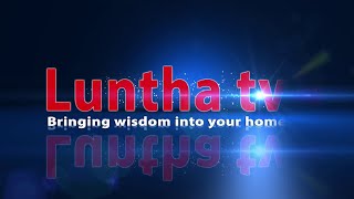 LUNTHA TV  SCRIPTURE INSIGHTS  11 SEPTEMBER 2024 [upl. by Tad270]