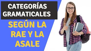 Categorías gramaticales según la RAE y la ASALE [upl. by Gasser]