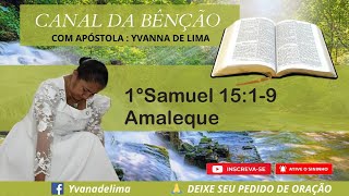 Apóstola Yvanna Amaleque 1°Samuel 1519 [upl. by Ettore]