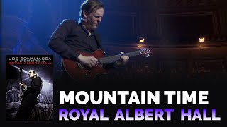 Joe Bonamassa Official  quotMountain Timequot  Live From The Royal Albert Hall [upl. by Ruvolo372]